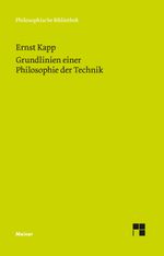 Grundlinien einer Philosophie der Technik Cover des Buches Grundlinien einer Philosophie der Technik (ISBN: 9783787327621)