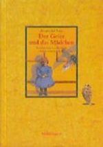 Der Geier und das Mädchen : Geschichten von Kindern und seltsamen Tieren. Cover des Buches Der Geier und das Mädchen : Geschichten von Kindern und seltsamen Tieren. (ISBN: 9783787696956)