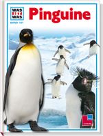 Was ist was, Band 107: Pinguine Cover des Buches Was ist was, Band 107: Pinguine (ISBN: 9783788606701)