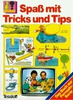 Spaß mit Tricks und Tips Cover des Buches Spaß mit Tricks und Tips (ISBN: 9783788607500)