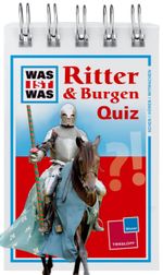 Was ist was Quizblock: Ritter & Burgen Cover des Buches Was ist was Quizblock: Ritter & Burgen (ISBN: 9783788618049)