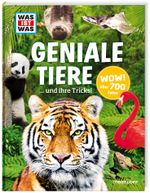 WAS IST WAS Geniale Tiere ... und ihre Tricks Cover des Buches WAS IST WAS Geniale Tiere ... und ihre Tricks (ISBN: 9783788621858)