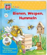 WAS IST WAS Junior Band 34 Bienen, Wespen, Hummeln Cover des Buches WAS IST WAS Junior Band 34 Bienen, Wespen, Hummeln (ISBN: 9783788622312)
