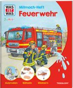 WAS IST WAS Junior Mitmach-Heft Feuerwehr Cover des Buches WAS IST WAS Junior Mitmach-Heft Feuerwehr (ISBN: 9783788622640)