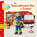 Mit Feuerwehrmann Paul im Einsatz Cover des Buches Mit Feuerwehrmann Paul im Einsatz (ISBN: 9783788638511)