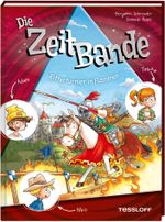 Die ZeitBande. Band 2. Ritterturnier in Flammen Cover des Buches Die ZeitBande. Band 2. Ritterturnier in Flammen (ISBN: 9783788646028)
