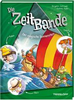 Die ZeitBande. Band 3. Der magische Sonnenstein Cover des Buches Die ZeitBande. Band 3. Der magische Sonnenstein (ISBN: 9783788646035)