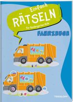 Einfach Rätseln! Für Kindergarten-Kids. Fahrzeuge Cover des Buches Einfach Rätseln! Für Kindergarten-Kids. Fahrzeuge (ISBN: 9783788647346)