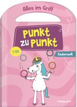 Alles im Griff. Punkt zu Punkt. Zauberwelt. 1-50 Cover des Buches Alles im Griff. Punkt zu Punkt. Zauberwelt. 1-50 (ISBN: 9783788647407)