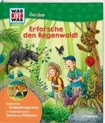 WAS IST WAS Junior Band 46 Erforsche den Regenwald! Cover des Buches WAS IST WAS Junior Band 46 Erforsche den Regenwald! (ISBN: 9783788677657)