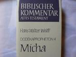Biblischer Kommentar Altes Testament, Bd.14/4, Dodekapropheton: Micha Cover des Buches Biblischer Kommentar Altes Testament, Bd.14/4, Dodekapropheton: Micha (ISBN: 9783788706371)