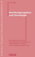 Rechtfertigungslehre und Christologie (Neukirchener Theologische Dissertationen und Habilitationen) Cover des Buches Rechtfertigungslehre und Christologie (Neukirchener Theologische Dissertationen und Habilitationen) (ISBN: 9783788716547)