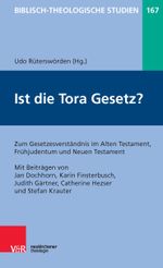 Ist Die Tora Gesetz? (Biblisch-Theologische Studien) Cover des Buches Ist Die Tora Gesetz? (Biblisch-Theologische Studien) (ISBN: 9783788731274)
