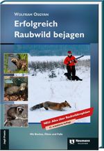 Erfolgreich Raubwild bejagen Cover des Buches Erfolgreich Raubwild bejagen (ISBN: 9783788820039)