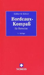 Bordeaux- Kompaß für Rotweine Cover des Buches Bordeaux- Kompaß für Rotweine (ISBN: 9783789050022)
