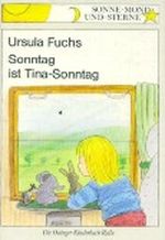 Sonntag ist Tina-Sonntag Cover des Buches Sonntag ist Tina-Sonntag (ISBN: 9783789116858)
