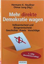 Mehr direkte Demokratie wagen: Volksentscheid und Bürgerentscheid – Geschichte - Praxis - Vorschläge Cover des Buches Mehr direkte Demokratie wagen: Volksentscheid und Bürgerentscheid – Geschichte - Praxis - Vorschläge (ISBN: 9783789282522)