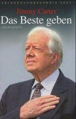 Das Beste geben: Autobiographie. Friedensnobelpreis 2002 Cover des Buches Das Beste geben: Autobiographie. Friedensnobelpreis 2002 (ISBN: 9783789318344)
