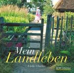 Mein Landleben Cover des Buches Mein Landleben (ISBN: 9783789394454)