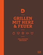 Grillen mit Herz und Feuer Cover des Buches Grillen mit Herz und Feuer (ISBN: 9783789397943)