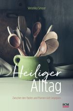 Heiliger Alltag Cover des Buches Heiliger Alltag (ISBN: 9783789398162)