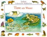Tiere am Wasser Cover des Buches Tiere am Wasser (ISBN: 9783789810435)