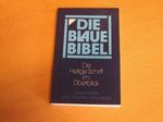 Die Blaue Bibel: Was ein Christ aus der Heiligen Schrift braucht Cover des Buches Die Blaue Bibel: Was ein Christ aus der Heiligen Schrift braucht (ISBN: 9783790002102)