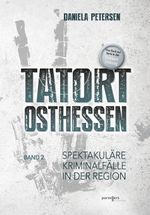Tatort Osthessen Band 2 Cover des Buches Tatort Osthessen Band 2 (ISBN: 9783790005769)