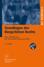 Grundlagen des Bürgerlichen Rechts: Eine Einführung für Wirtschaftswissenschaftler (BA KOMPAKT) Cover des Buches Grundlagen des Bürgerlichen Rechts: Eine Einführung für Wirtschaftswissenschaftler (BA KOMPAKT) (ISBN: 9783790827651)