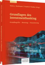 Grundlagen des Investmentbanking: Grundbegriffe - Beratung - Finanzierung Cover des Buches Grundlagen des Investmentbanking: Grundbegriffe - Beratung - Finanzierung (ISBN: 9783791049915)