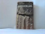 Griechenland. Festland und Peloponnes.. Übersetzung von Peter de Mendelssohn, Eva Eggebrecht und Humbert Kesel. Cover des Buches Griechenland. Festland und Peloponnes.. Übersetzung von Peter de Mendelssohn, Eva Eggebrecht und Humbert Kesel. (ISBN: 9783791300429)