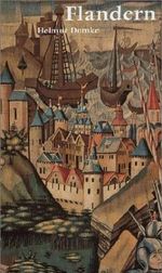 Flandern. Das burgundische Erbe Cover des Buches Flandern. Das burgundische Erbe (ISBN: 9783791302720)