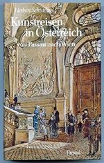 Kunstreisen in Österreich. Von Passau nach Wien Cover des Buches Kunstreisen in Österreich. Von Passau nach Wien (ISBN: 9783791305578)