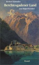 Berchtesgadener Land und Rupertiwinkel Cover des Buches Berchtesgadener Land und Rupertiwinkel (ISBN: 9783791308968)
