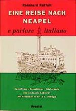Eine Reise nach Neapel Cover des Buches Eine Reise nach Neapel (ISBN: 9783791314419)