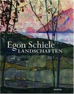 Egon Schiele. Landschaften Cover des Buches Egon Schiele. Landschaften (ISBN: 9783791332147)