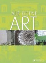 Auf eigene Art: Das neue Thomas Mann-Haus im Münchener Herzogpark Cover des Buches Auf eigene Art: Das neue Thomas Mann-Haus im Münchener Herzogpark (ISBN: 9783791336329)