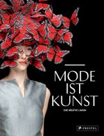 Mode ist Kunst Cover des Buches Mode ist Kunst (ISBN: 9783791348759)