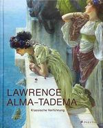 Lawrence Alma-Tadema: Klassische Verführung Cover des Buches Lawrence Alma-Tadema: Klassische Verführung (ISBN: 9783791355511)