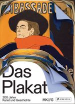 Das Plakat: 200 Jahre Kunst und Geschichte Cover des Buches Das Plakat: 200 Jahre Kunst und Geschichte (ISBN: 9783791359854)