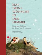 Mal deine Wünsche in den Himmel (Neuausgabe) Cover des Buches Mal deine Wünsche in den Himmel (Neuausgabe) (ISBN: 9783791374666)