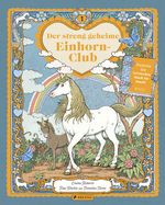 Der streng geheime Einhorn-Club Cover des Buches Der streng geheime Einhorn-Club (ISBN: 9783791375519)