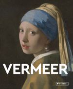 Vermeer: Große Meister der Kunst. Mit zahlreichen Farbabbildungen Cover des Buches Vermeer: Große Meister der Kunst. Mit zahlreichen Farbabbildungen (ISBN: 9783791377315)