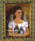 Frida Kahlo: Verschollene, zerstörte und kaum gezeigte Bilder Cover des Buches Frida Kahlo: Verschollene, zerstörte und kaum gezeigte Bilder (ISBN: 9783791383637)