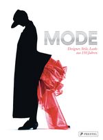 MODE: Designer, Stile, Looks aus 150 Jahren Cover des Buches MODE: Designer, Stile, Looks aus 150 Jahren (ISBN: 9783791384467)