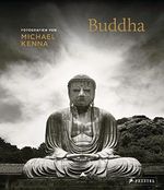 Buddha. Fotografien von Michael Kenna: Mit 104 inspirierenden Buddhaporträts aus aller Welt Cover des Buches Buddha. Fotografien von Michael Kenna: Mit 104 inspirierenden Buddhaporträts aus aller Welt (ISBN: 9783791385389)