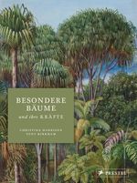 Besondere Bäume und ihre Kräfte Cover des Buches Besondere Bäume und ihre Kräfte (ISBN: 9783791386010)