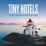 Tiny Hotels Cover des Buches Tiny Hotels (ISBN: 9783791386713)