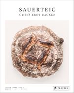 Sauerteig. Gutes Brot backen Cover des Buches Sauerteig. Gutes Brot backen (ISBN: 9783791388069)