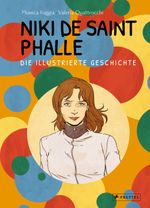Niki de Saint Phalle - Die illustrierte Geschichte Cover des Buches Niki de Saint Phalle - Die illustrierte Geschichte (ISBN: 9783791389493)